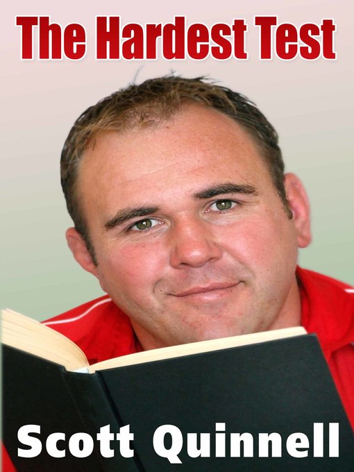 Title details for The Hardest Test by Scott Quinnell - Available